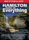 Hamilton Book of Everything: Everything You Wanted to Know About Hamilton and Were Going to Ask Anyway - Kim Arnott, Marvin Ross