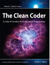 The Clean Coder. A Code of Conduct for Professional Programmers - Robert Cecil Martin