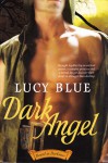 Dark Angel - Lucy Blue