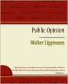 Public Opinion - Walter Lippmann