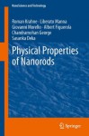 Physical Properties of Nanorods (NanoScience and Technology) - Roman Krahne, Liberato Manna, Giovanni Morello, Albert Figuerola