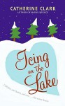 Icing on the Lake - Catherine Clark