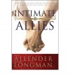 Intimate Allies: Rediscovering God's Design for Marriage and Becoming Soul Mates for Life - Dan B. Allender