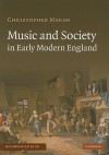 Music and Society in Early Modern England [With CD (Audio)] - Christopher Marsh