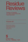 Residue Reviews: Residues of Pesticides and Other Contaminants in the Total Environment - Francis A. Gunther