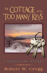 The Cottage with Too Many Keys - Robert W. Gregg