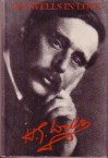 H. G. Wells in Love: Postscript to an Experiment in Autobiography - H.G. Wells, G. P. Wells