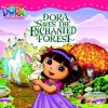 Dora Saves the Enchanted Forest - Sheila Sweeny Higginson