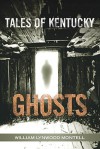 Tales of Kentucky Ghosts - William Lynwood Montell