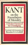 On the Foundation of Morality - Immanuel Kant, Brendan E.A. Liddell