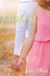 Faithful - Kelly Elliott