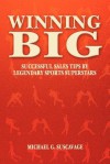 Winning Big: Successful Sales Tips by Legendary Sports Superstars - Michael G Suscavage, Virginia Wade, Rick Barry