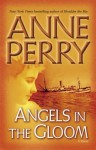 Angels in the Gloom: A Novel (World War One Novels) - Anne Perry