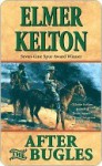 After the Bugles (Buckalew Family) - Elmer Kelton