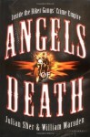 Angels of Death: Inside the Biker Gangs' Crime Empire - Julian Sher, William Marsden