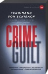 Crime and Guilt: Stories - Ferdinand von Schirach, Carol Brown Janeway