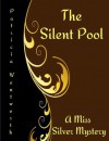 The Silent Pool - Patricia Wentworth