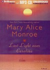 Last Light Over Carolina - Mary Alice Monroe