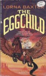 The Eggchild - Lorna Baxter