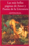 Las mas bellas paginas de Amor y Pasion de la Literatura - Various