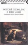 Il padre Goriot - Honoré de Balzac, Cesare de Marchi