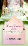 Love Letters from Ladybug Farm - Donna Ball