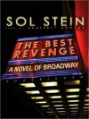 The Best Revenge: A Novel of Broadway (MP3 Book) - Sol Stein, Christopher Lane