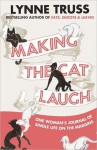 Making the Cat Laugh - Lynne Truss