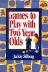 Games to Play with Two Year Olds - Jackie Silberg