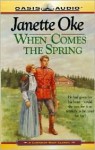 When Comes the Spring - Janette Oke