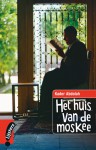 Het huis van de moskee - Kader Abdolah