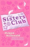 The Sisters Club - Megan McDonald