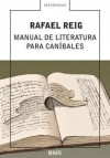 Manual de literatura para caníbales - Rafael Reig