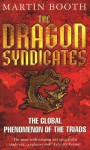 The Dragon Syndicates - Martin Booth