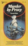 Murder by Proxy - George Ogan