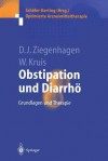 Obstipation Und Diarrhö: Grundlagen Und Therapie (Optimierte Arzneimitteltherapie) - Dieter J. Ziegenhagen, Wolfgang Kruis