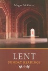 Lent: Sunday Readings: Reflections and Stories - Megan McKenna