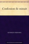 Confession de Minuit - Georges Duhamel