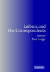 Leibniz and His Correspondents - Paul Lodge