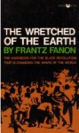 Wretched of the Earth - Frantz Fanon, Jean-Paul Sartre