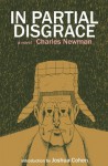 In Partial Disgrace (American Literature (Dalkey Archive)) - Charles Newman, Joshua Cohen