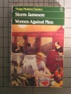 Women Against Men - Storm Jameson