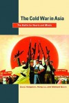 The Cold War In Asia - Zheng Yangwen, Hong Liu, Michael Szonyi