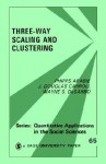 Three Way Scaling: A Guide to Multidimensional Scaling and Clustering - Phipps Arabie, Douglas Carroll