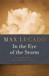 In the Eye of the Storm - Max Lucado