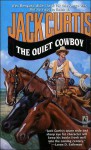 The Quiet Cowboy - Jack Curtis