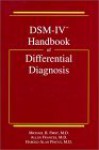 DSM-IV Handbook of Differential Diagnosis - Harold Alan Pincus, Allen Frances