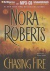 Chasing Fire - Nora Roberts, Rebecca Lowman