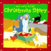 My Very First Christmas Story - Lois Rock, Alex Ayliffe