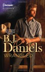 Wrangled - B.J. Daniels